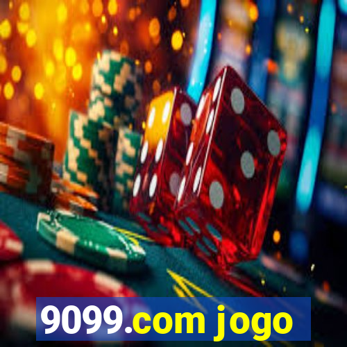 9099.com jogo